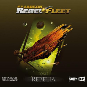 Rebel Fleet. Tom 1. Rebelia [Audiobook] [mp3]