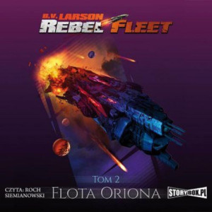 Rebel Fleet. Tom 2. Flota Oriona [Audiobook] [mp3]