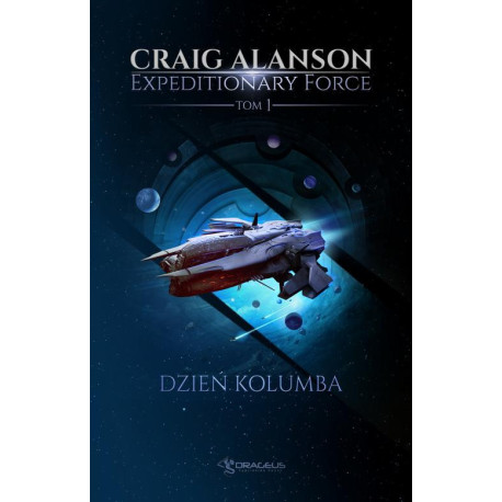 Expeditionary Force. Tom 1. Dzień Kolumba [E-Book] [epub]