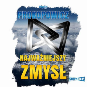 Najważniejszy zmysł [Audiobook] [mp3]