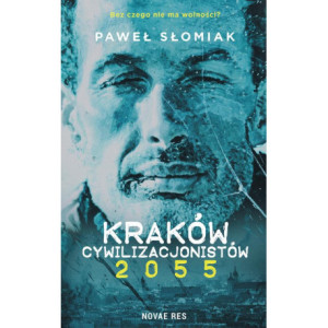 Kraków cywilizacjonistów 2055 [E-Book] [mobi]