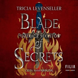 Blade of Secrets. Pożeracz sekretów [Audiobook] [mp3]