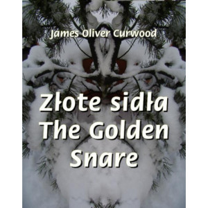 Złote sidła. The Golden Snare [E-Book] [mobi]