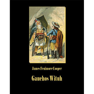 Gauchos Wituh [E-Book] [mobi]
