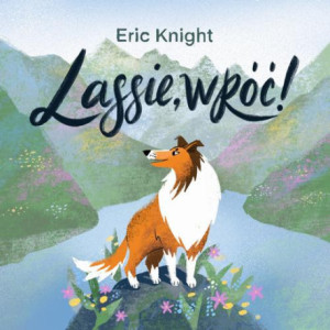 Lassie, wróć [Audiobook] [mp3]