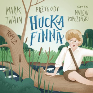 Przygody Hucka Finna [Audiobook] [mp3]
