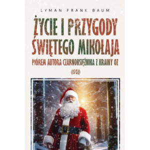Życie i Przygody Świętego Mikołaja [E-Book] [epub]