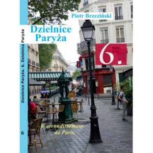 Dzielnice Paryża. 6. Dzielnica Paryża [E-Book] [pdf]