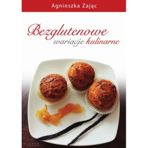 Bezglutenowe wariacje kulinarne [E-Book] [pdf]