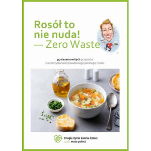 Rosół to nie nuda - zero waste [E-Book] [pdf]