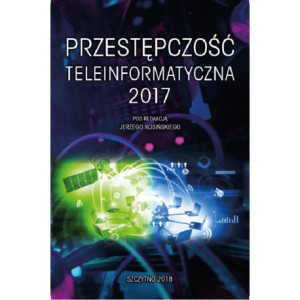 Przestępczość teleinformatyczna 2017 [E-Book] [pdf]