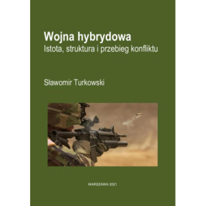 Wojna hybrydowa Istota, struktura i przebieg konfliktu [E-Book] [epub]