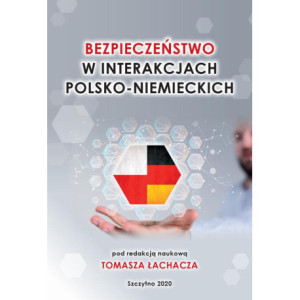 Bezpieczenstwo w interakcjach polsko - niemieckich [E-Book] [pdf]