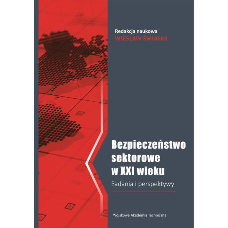 Bezpieczeństwo sektorowe w XXI wieku [E-Book] [pdf]