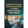Wybrane problemy kształcenia online z zakresu bezpieczeństwa publicznego [E-Book] [pdf]