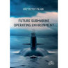 Future Submarine Operating Environment [E-Book] [pdf]