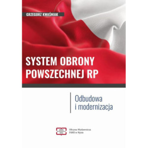 SYSTEM OBRONY POWSZECHNEJ RP Odbudowa i modernizacja [E-Book] [pdf]
