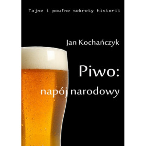 Piwo napój narodowy [E-Book] [epub]