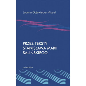 Przez teksty Stanisława Marii Salińskiego [E-Book] [pdf]