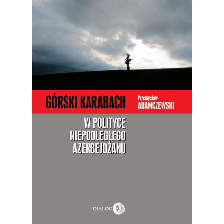 Górski Karabach w polityce niepodległego Azerbejdżanu [E-Book] [mobi]