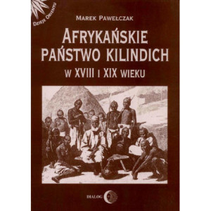 Afrykańskie państwo Kilindich w XVIII i XIX wieku [E-Book] [mobi]