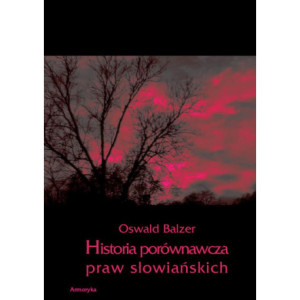 Historia porównawcza praw słowiańskich [E-Book] [pdf]
