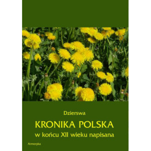 Kronika polska Dzierswy (Dzierzwy) [E-Book] [pdf]