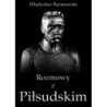 Rozmowy z Piłsudskim [E-Book] [mobi]