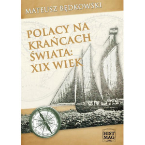 Polacy na krańcach świata XIX wiek [E-Book] [mobi]