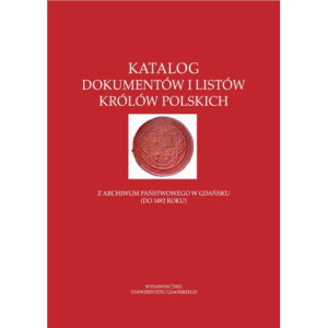 Katalog dokumentów i listów królów polskich [E-Book] [pdf]