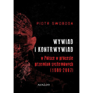Wywiad i kontrwywiad w Polsce w procesie przemian systemowych (1989-2007) [E-Book] [pdf]