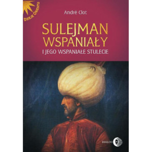Sulejman Wspaniały i jego wspaniałe stulecie [E-Book] [epub]