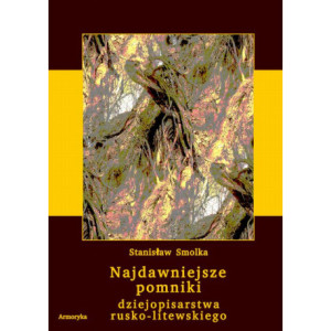 Najdawniejsze pomniki dziejopisarstwa rusko-litewskiego [E-Book] [pdf]
