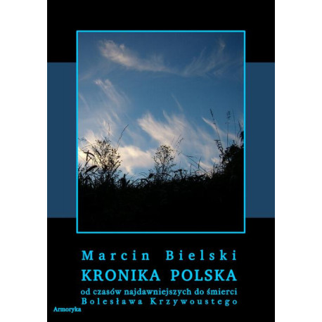 Kronika polska Marcina Bielskiego [E-Book] [pdf]