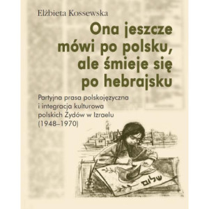 Ona jeszcze mówi po polsku, ale śmieje się po hebrajsku [E-Book] [epub]