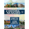 Z historią na szlaku. Zabytki w Polsce, które warto zobaczyć [E-Book] [pdf]