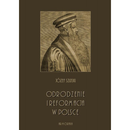 Odrodzenie i Reformacja w Polsce [E-Book] [mobi]