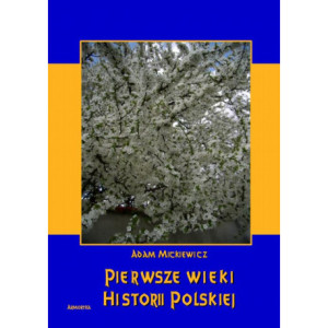 Pierwsze wieki historii polskiej [E-Book] [pdf]