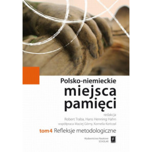 Polsko-niemieckie miejsca pamięci Tom 4 [E-Book] [pdf]