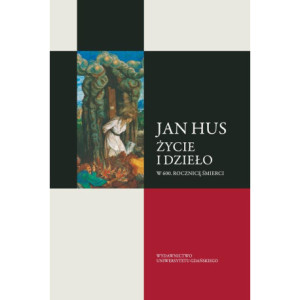 Jan Hus. Życie i dzieło. W 600. rocznicę śmierci [E-Book] [pdf]