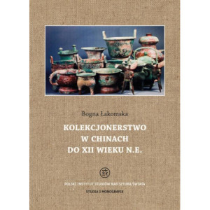 Kolekcjonerstwo w Chinach do XII wieku n. e. [E-Book] [pdf]