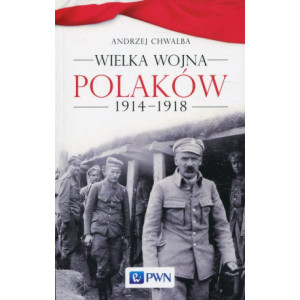 Wielka wojna Polaków 1914-1918 [E-Book] [epub]