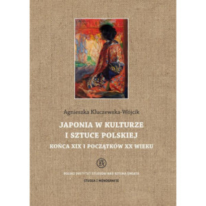 Japonia w kulturze i sztuce polskiej końca XIX i początków XX wieku [E-Book] [pdf]