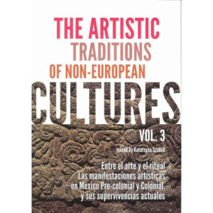 The Artistic Traditions of Non-European Cultures vol 3 [E-Book] [pdf]