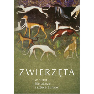 Zwierzęta w historii, literaturze i sztuce Europy [E-Book] [pdf]