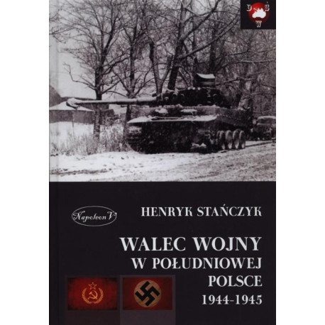 Walec wojny w południowej Polsce 1944-1945 [E-Book] [epub]