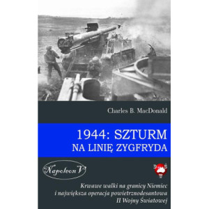 1944 Szturm na Linię Zygfryda [E-Book] [pdf]