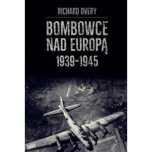 Bombowce nad Europą 1939-1945 [E-Book] [epub]