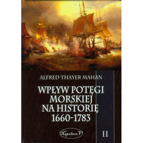 Wpływ potęgi morskiej na historię 1660-1783 Tom 2 [E-Book] [pdf]