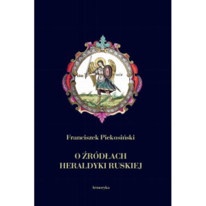 O źródłach heraldyki ruskiej [E-Book] [pdf]